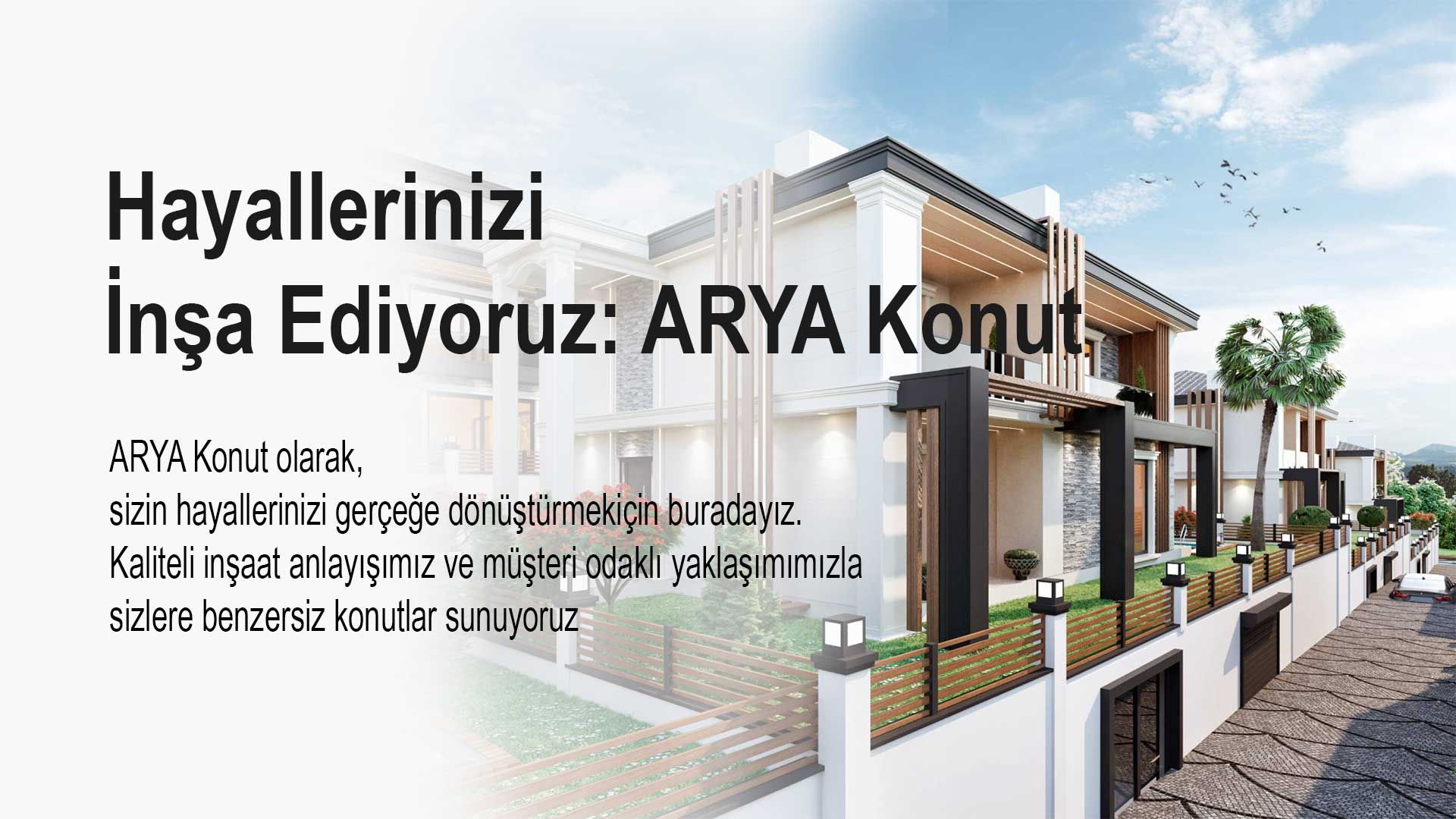 Hayallerinizi İnşa Ediyoruz ARYA Konut