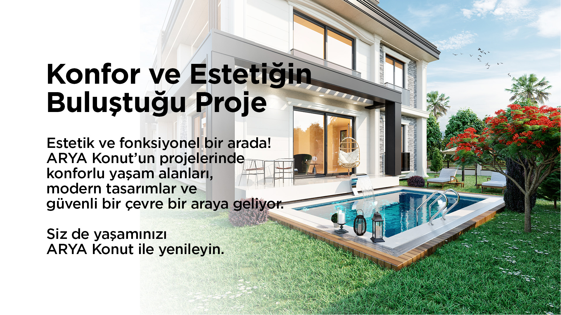 konfor ve estetiğin buluştuğu projemiz